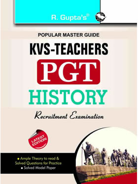 RGupta Ramesh KVS: History (PGT) Teachers Exam Guide English Medium